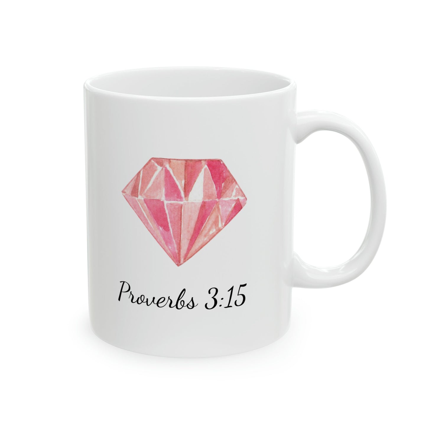She is more precious then rubies Proverbs 3:15 Coffee Mug